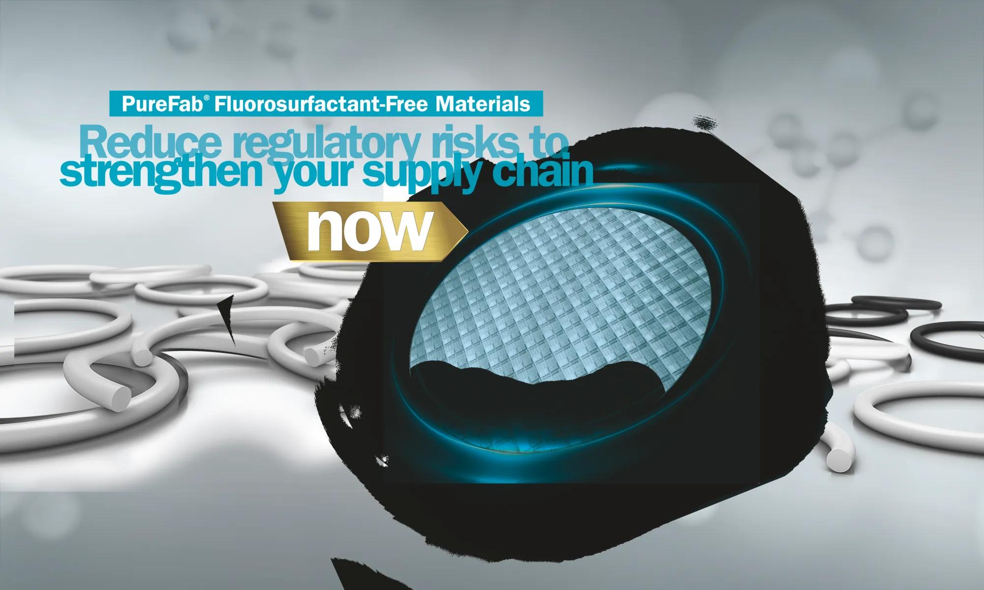 PureFab® Fluorosurfactant-Free Materials_Slogan
